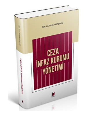 Ceza Infaz Kurumu Yönetimi - Tevfik Karaşahin