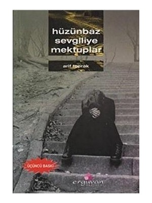 Erguvan Yayınevi Hüzünbaz Sevgiliye Mektuplar - Arif Toprak - Arif Toprak