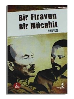 Bir Firavun Bir Mücahit - Yusuf Koç - Yusuf Koç