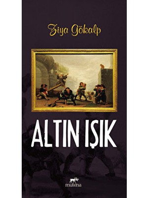 Altın Işık - Ziya Gökalp - Ziya Gökalp
