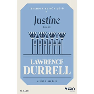 İskenderiye Dörtlüsü 1: Justine - Lawrence Durrell