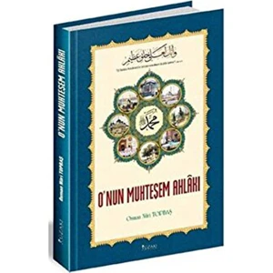 O'nun Muhteşem Ahlakı