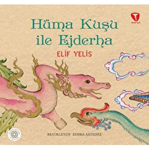 Hüma Kuşu ile Ejderha