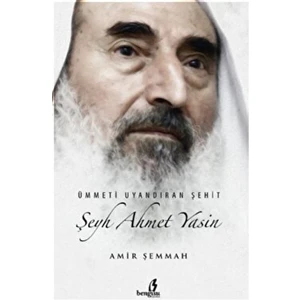 Ümmeti Uyandıran Şehit Şeyh Ahmet Yasin