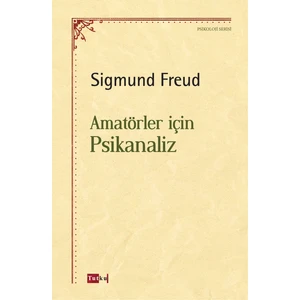 Amatörler Için Psikanaliz - Sigmund Freud