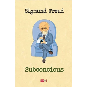 Subconcious - Sigmund Freud