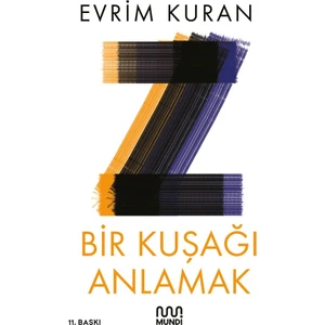 Bir Kuşağı Anlamak  - Evrim Kuran