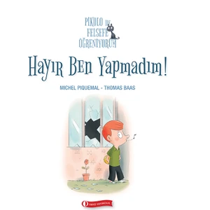 Pikolo ile Felsefe Öğreniyorum - Hayır, Ben Yapmadım! - Thomas Baas