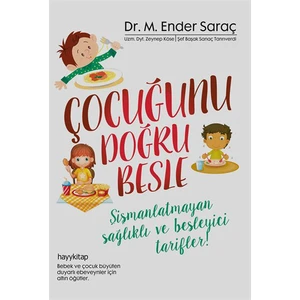 Çoçuğunu Doğru Besle - M. Ender Saraç