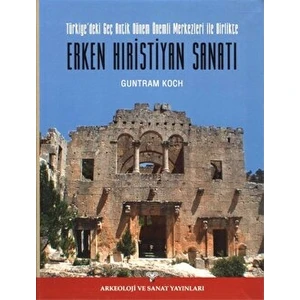 Erken Hıristiyan Sanatı - Guntram Koch