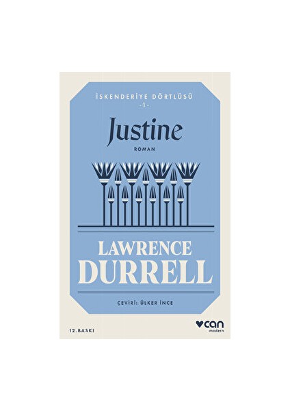 İskenderiye Dörtlüsü 1: Justine - Lawrence Durrell