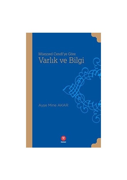 Müeyyed Cendi'ye Göre Varlık ve Bilgi