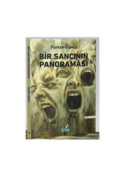 Bir Sancının Panoraması - Furkan Güreci - Furkan Güreci