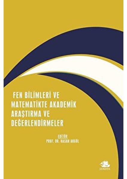 Fen Bilimleri ve Matematikte Akademik Araştırma ve Değerlendirmeler