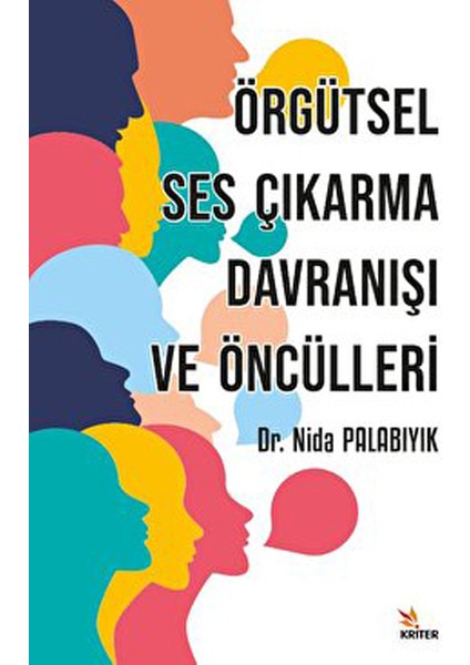 Örgütsel Ses Çıkarma Davranışı ve Öncülleri