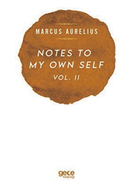 Notes To My Own Self Vol.2
