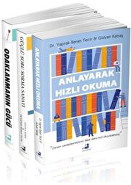 Anlayarak Hızlı Okuma - Güçlü Soru Sorma Sanatı - Odaklanmanın Gücü - 3 Kitap