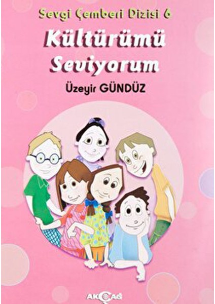 Kültürümü Seviyorum - Sevgi Çemberi Dizisi 6