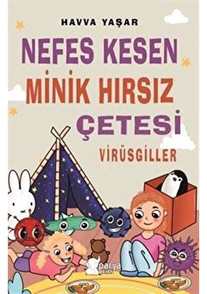 Nefes Kesen Minik Hırsız Çetesi - Virüsgiller - Kolektif