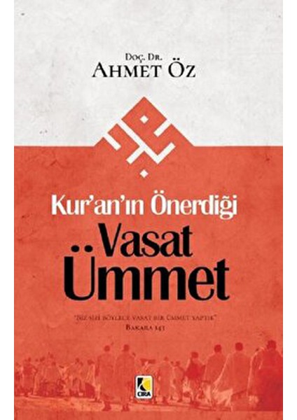 Kur’an’ın Önerdiği Vasat Ümmet