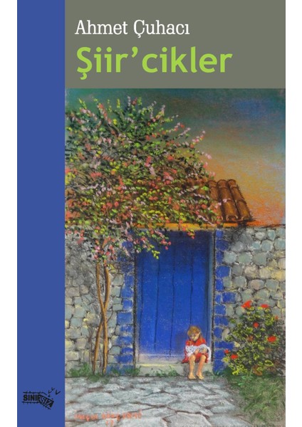 Şiir'cikler - Ahmet Çuhacı