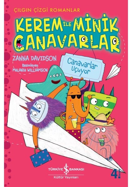 Kerem İle Minik Canavarlar Çizgi Roman : Canavarlar Partide - Canavarlar Firarda - Canavarlar Uçuyor - Zanna Davidson
