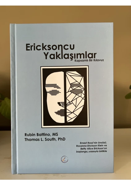 Ericksoncu Yaklaşımlar - Rubin Battino (Ciltli)