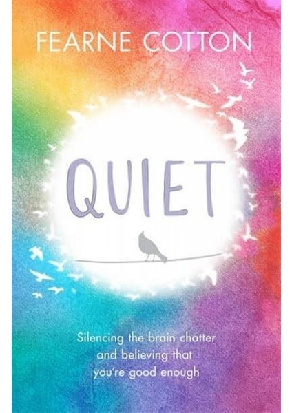 Quiet Silencing The Brain Chatter And Believing That You're Good Enough