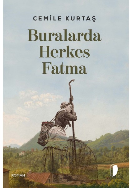 Buralarda Herkes Fatma - Cemile Kurtaş