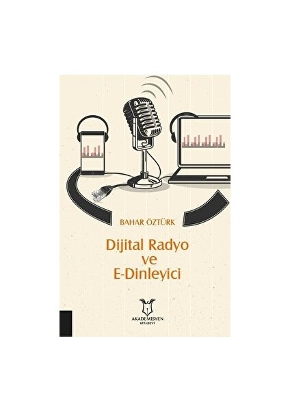 Dijital Radyo ve E-Dinleyici - Bahar Öztürk