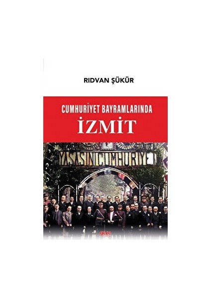 Cumhuriyet Bayramlarında Izmit - Rıdvan Şükür