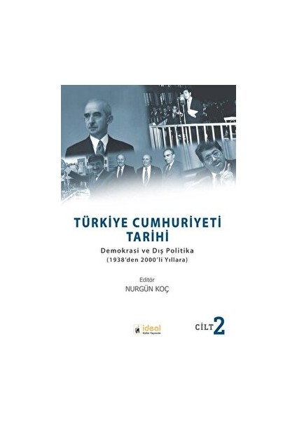 Türkiye Cumhuriyeti Tarihi Cilt 2 - Nurgün Koç