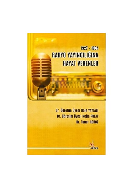 1927-1964 Radyo Yayıncılığına Hayat Verenler - Hale Yaylalı
