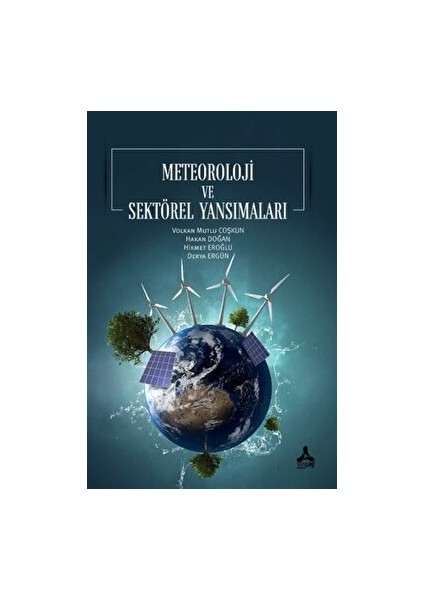 Meteoroloji ve Sektörel Yansımaları - Derya Ergün