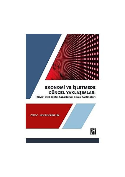 Ekonomi ve Işletmede Güncel Yaklaşımlar - Ali Yavuz Polat