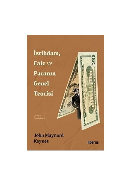 Istihdam, Faiz ve Paranın Genel Teorisi - John Maynard Keynes