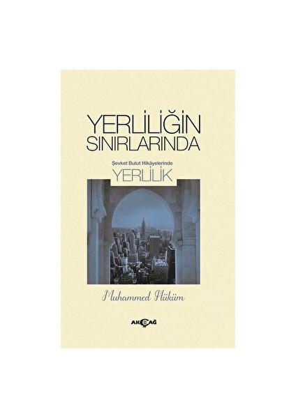 Yerliliğin Sınırlarında - Muhammed Hüküm