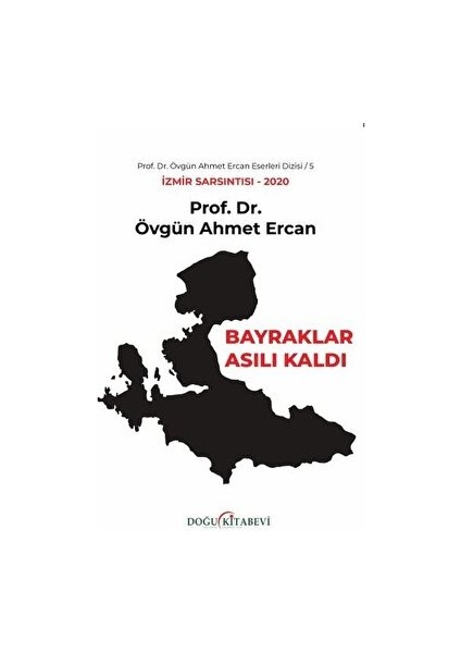 Bayraklar Asılı Kaldı - Övgün Ahmet Ercan