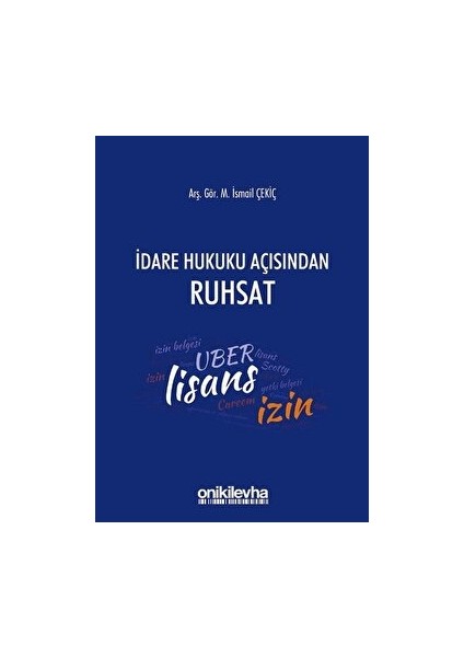 Idare Hukuku Açısından Ruhsat - M. İsmail Çekiç