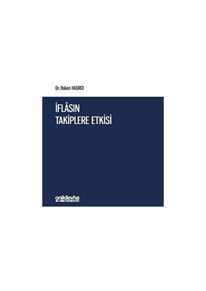 Iflasın Takiplere Etkisi - Hakan Hasırcı (Ciltli)