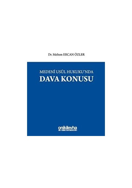 Medeni Usul Hukuku'nda Dava Konusu - Meltem Ercan Özler (Ciltli)
