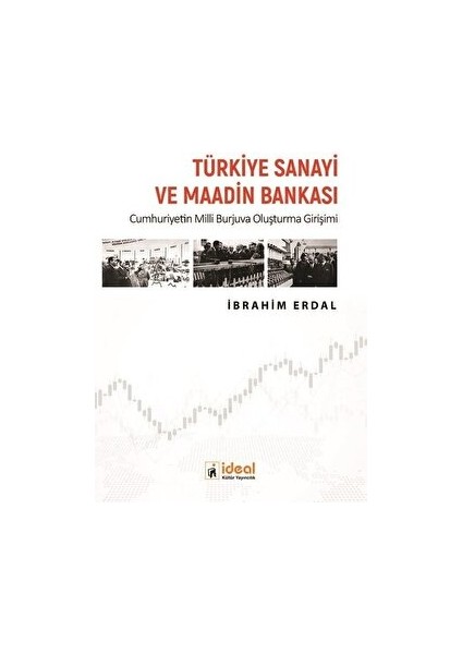 Türkiye Sanayi ve Maadin Bankası - İbrahim Erdal