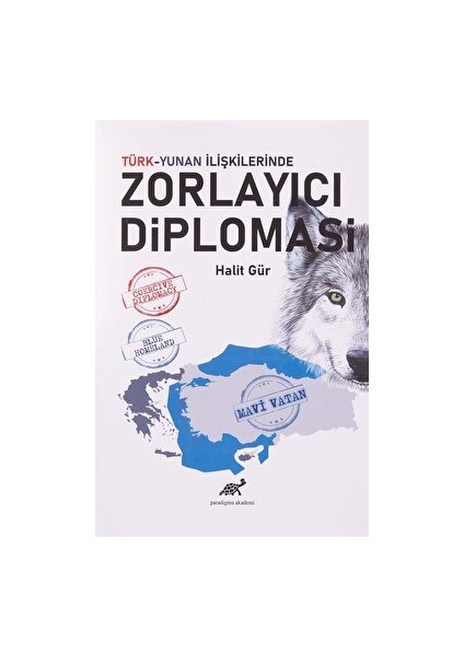 Türk-Yunan Ilişkilerinde Zorlayıcı Diplomasi - Halit Gür