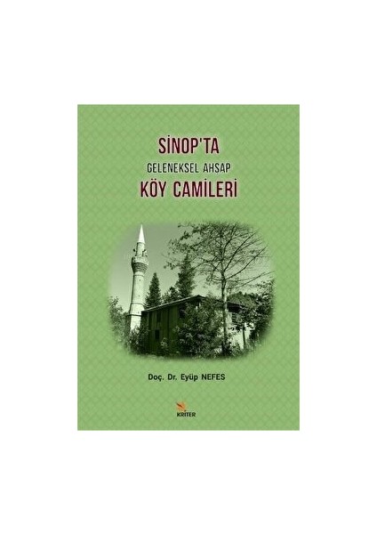 Sinop'ta Geleneksel Ahşap Köy Camileri - Eyüp Nefes