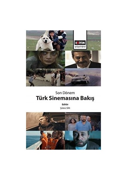Son Dönem Türk Sinemasına Bakış