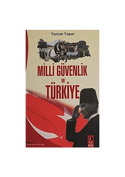 Milli Güvenlik ve Türkiye - Tuncer Topur