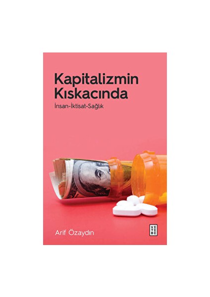 Kapitalizmin Kıskacında - Arif Özaydın