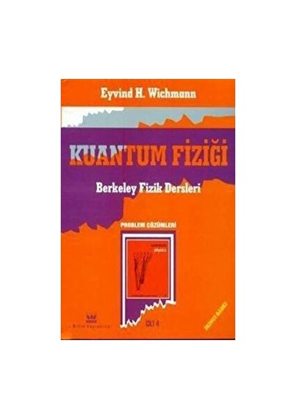 Kuantum Fiziği, Problem Çözümleri - Eyvind H. Wichmann