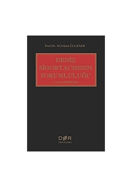 Deniz Sigortacısının Sorumluluğu - M. Fehmi Ülgener