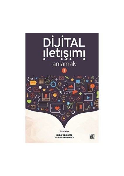 Dijital Iletişimi Anlamak 1 - Mustafa Bostancı